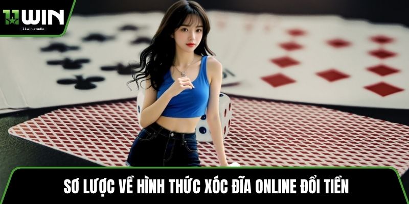 Sơ lược về hình thức xóc đĩa online đổi tiền