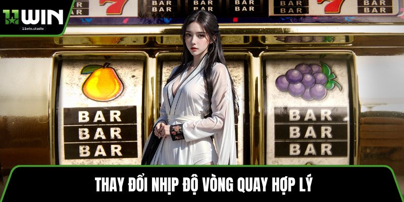 Thay đổi nhịp độ vòng quay hợp lý